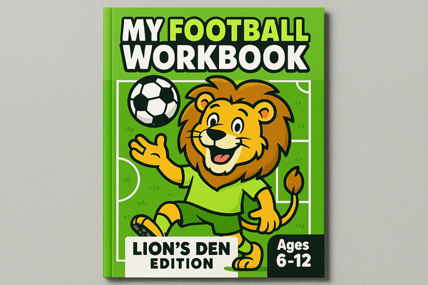 A playful children’s workbook cover design featuring a cartoon lion juggling a football, with bright colors (neon green, grey, white), football pitch background, and bold title text that says: ‘My Football Workbook – Lion’s Den Edition – Ages 6–12’. Style: fun, energetic, modern, suitable for kids aged 6–12.”